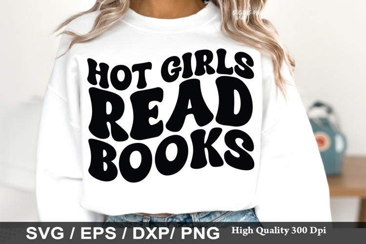 Hot Girls Read Books - Reading Books SVG Design