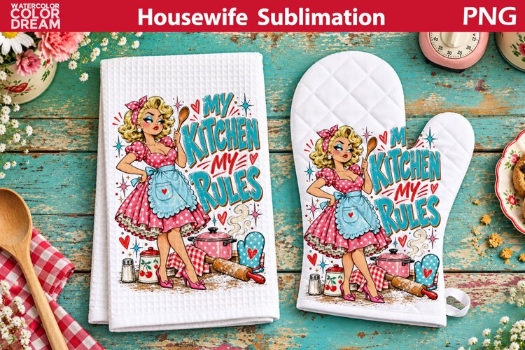 My Kitchen My Rules | Retro Housewife Sublimation example image 1