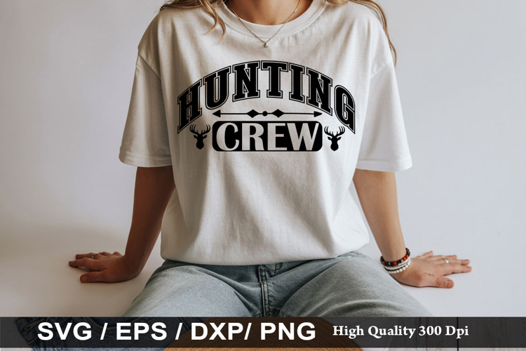 Hunting Crew - Hunting SVG Design