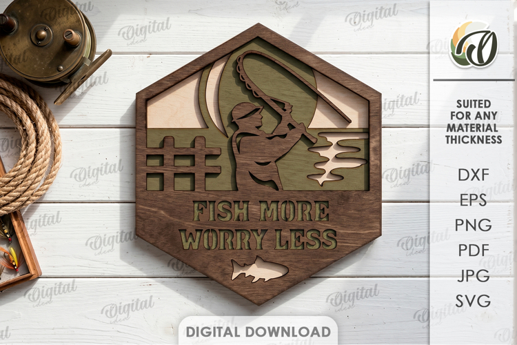 3D Fishing Wall Sign Laser Cut. Fish More Worry Less SVG