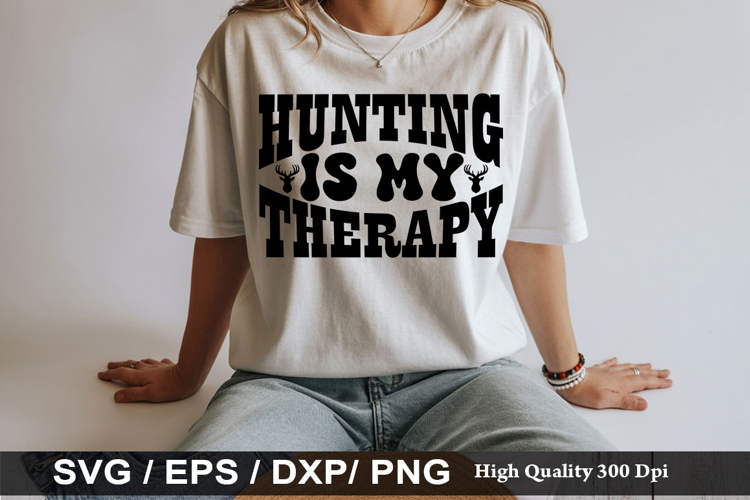 Hunting is my therapy - Hunting SVG Design