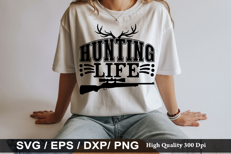 Hunting life - Hunting SVG Design