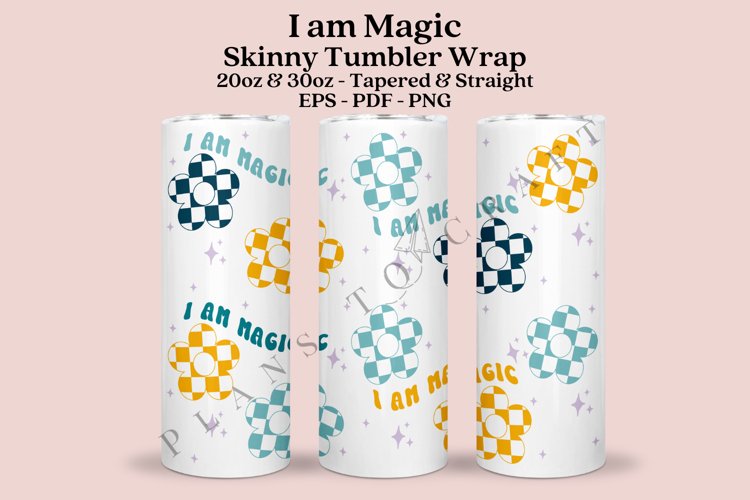 I am Magic Daisy Skinny Tumbler Sublimation Wrap