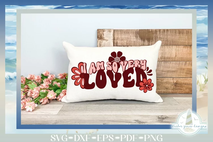 I Am So Very Loved - A Wavy Text Retro Style SVG