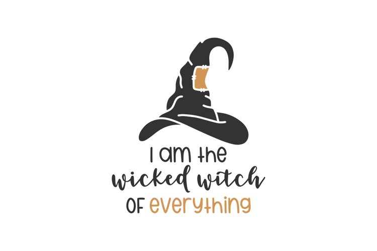 I Am The Wicked Witch Of Everything