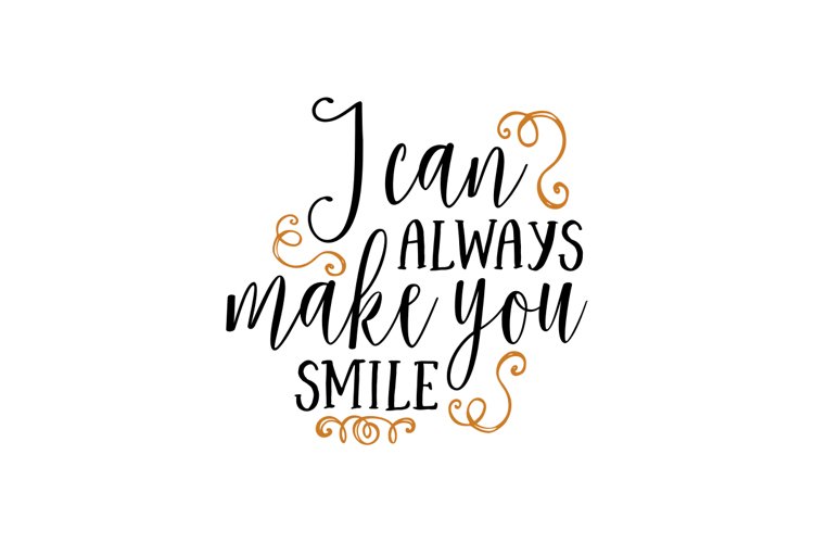 I Can Always Make You Smile