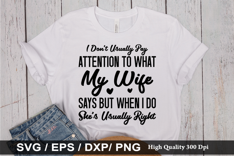 I Don't usually pay - Funny Husband SVG Design