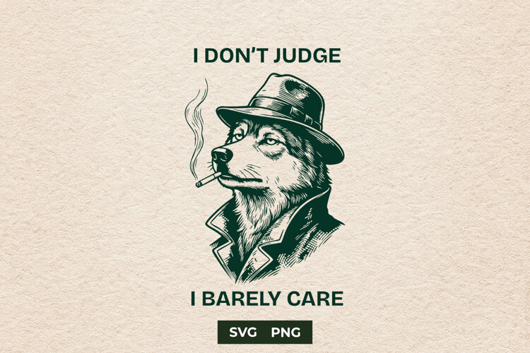 Funny Sarcastic Wolf I Don't Judge I Barely Care SVG example image 1