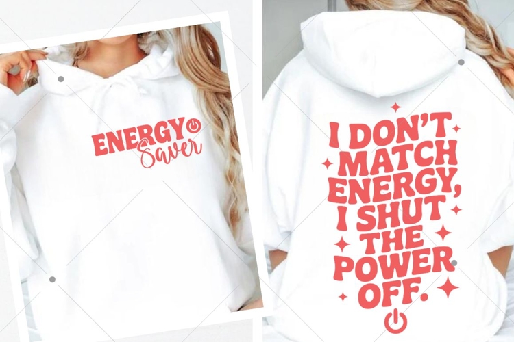I Dont Match Energy SVG, Shut the Power Off SVG PNG
