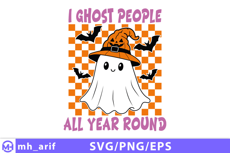 Retro Halloween I Ghost People All Year Round SVGP NG Design
