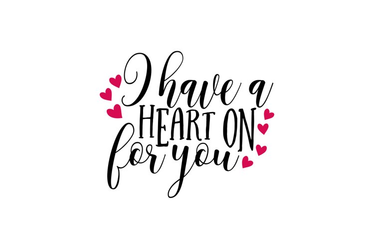 I Have A Heart On For You
