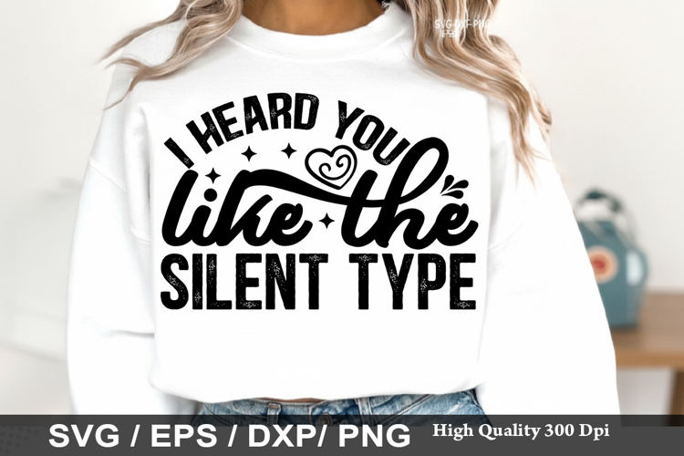 i heard you like the silent type SVG - Funny Horror Valentin