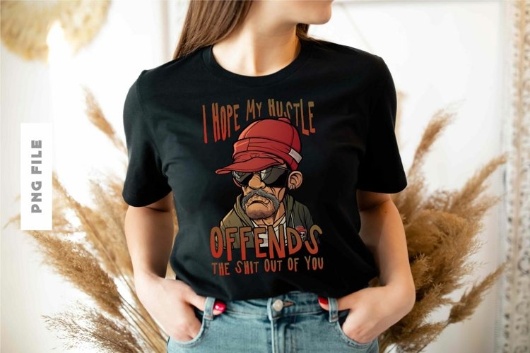 I Hope My Hustle T shirt Design