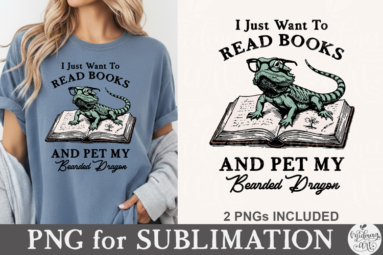 I Just Want To Read Books And Pet My Bearded Dragon PNG