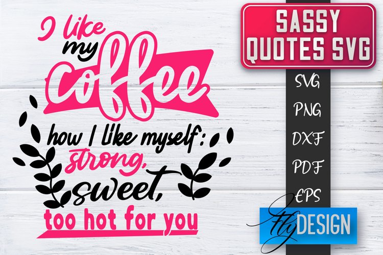 Sassy Quotes Design | Sassy SVG | Sarcastic Quotes SVG v.1