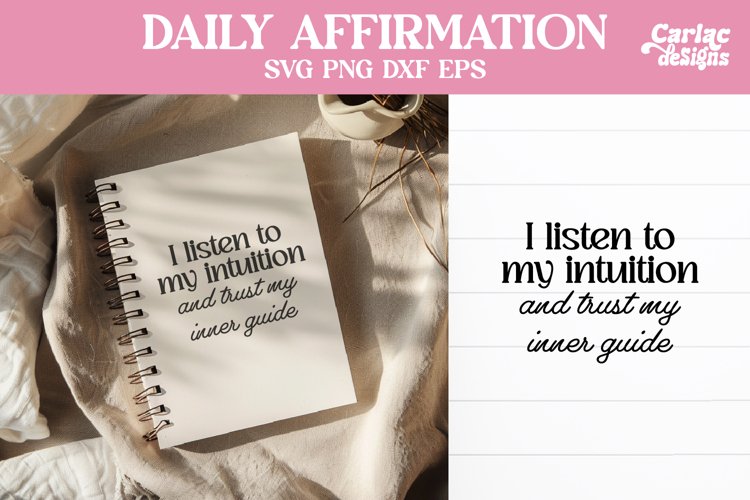 I Listen to my Intuition SVG, Daily Affirmation