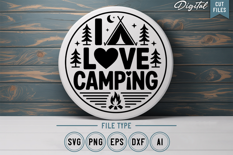 I Love Camping SVG File | Camping Round Sign SVG