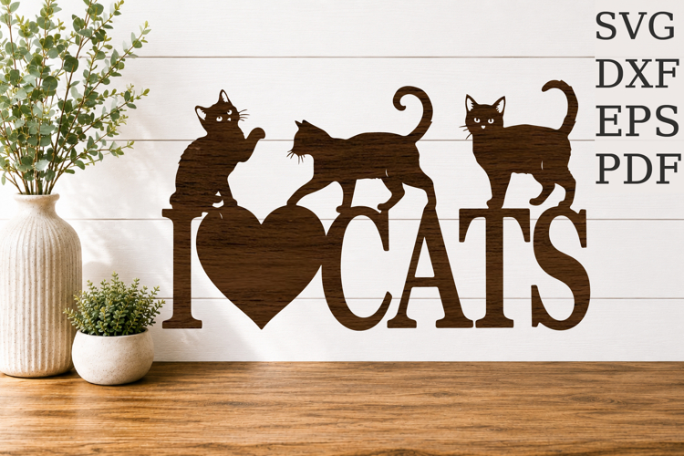 I Love Cute Cats Sign SVG