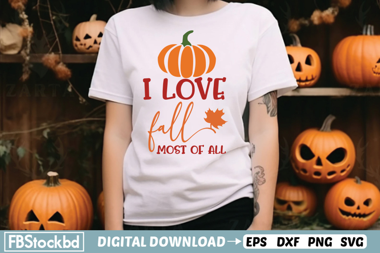 I Love Fall Most of All SVG, Fall SVG, Fall Vibes SVG, Fall