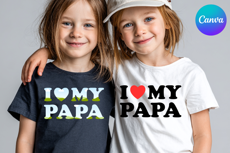 I LOVE MY PAPA Canva Frame Heart Logo Valentine