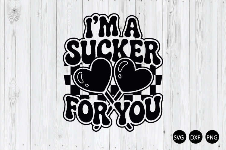 Im a Sucker for You SVG, Lollipop SVG, Retro Valentines Day