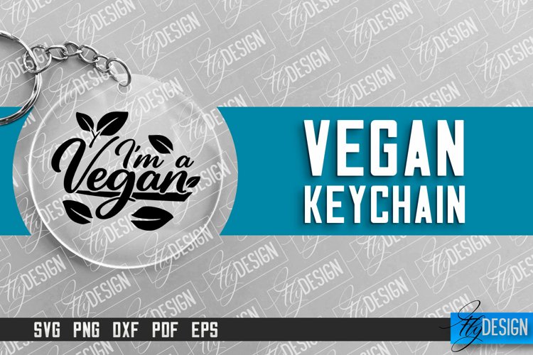 Vegan Keychain Design | Vegan Quotes | Keychain SVG Design