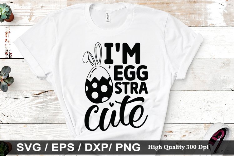 Im eggstra cute SVG - Easter Dog Design