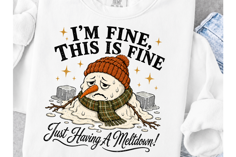 I m Fine This Is Fine PNG Funny Melting Snowman T-Shirt