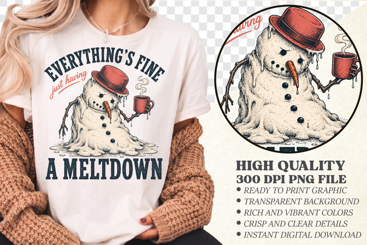 I'm Having a Meltdown PNG, Trendy Christmas Shirt PNG
