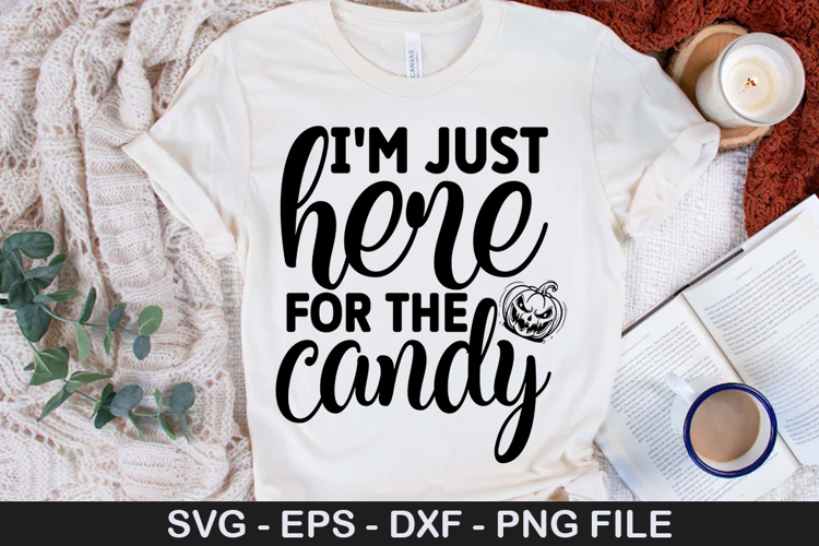 Im Just Here for Candy - Halloween SVG Design