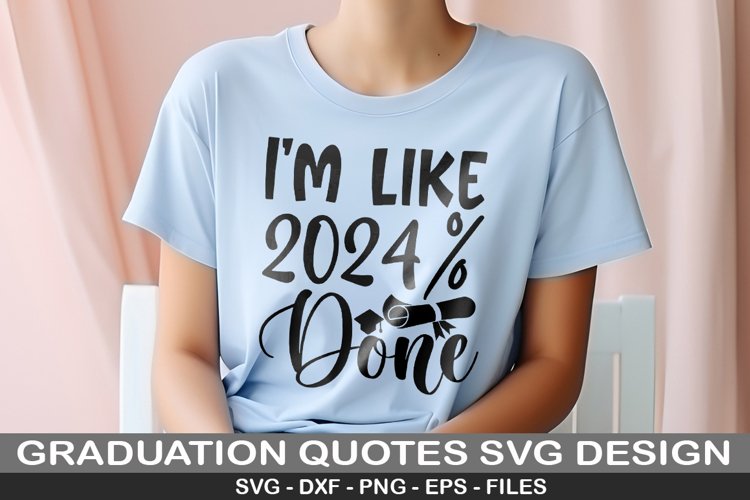 I'm like 2024 done SVG - Graduation Design example image 1