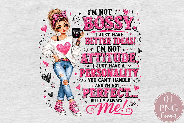 I'm Not Bossy PNG, Coffee Queen Girl Sublimation example image 1
