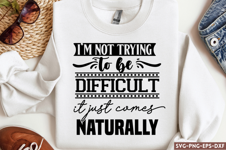 Im not trying to be difficult it just SVG, Funny