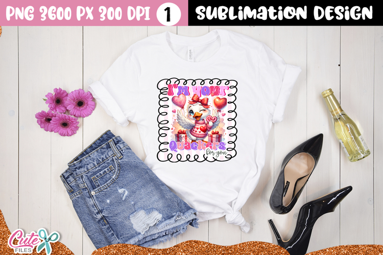 I m totally quackers for you | Sublimation for Crafts