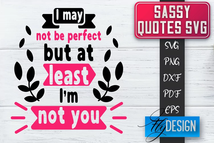 Sassy Quotes Design | Sassy SVG | Sarcastic Quotes SVG v.1