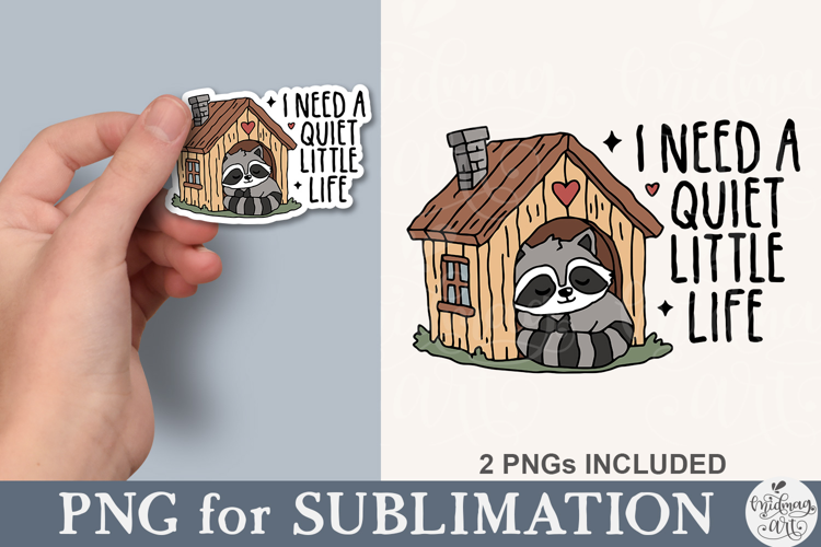 I Need A Quiet Little Life PNG