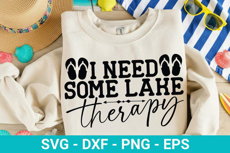 I need Some Lake Therapy - Family Vacation SVG Design