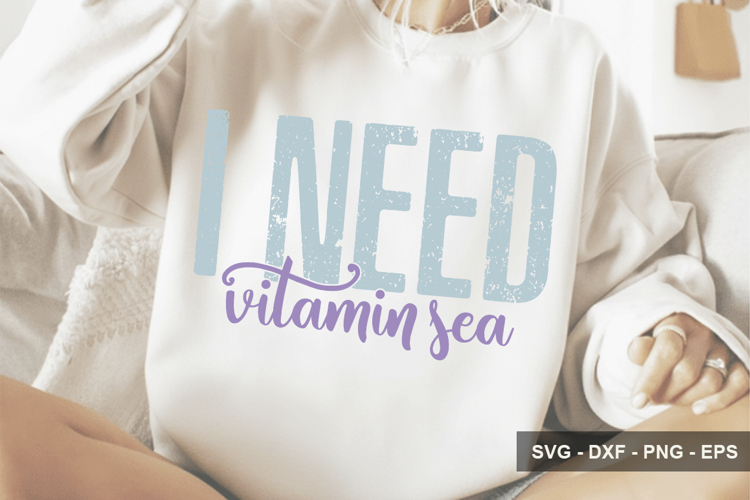 I Need Vitamin Sea - Summer Design