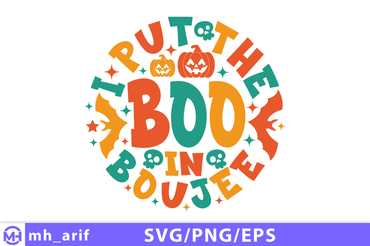 I Put the Boo in Boujee Halloween SVG PNG T-shirt Design