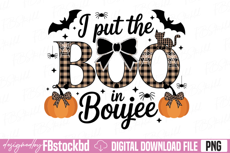 I Put The Boo in Boujee PNG