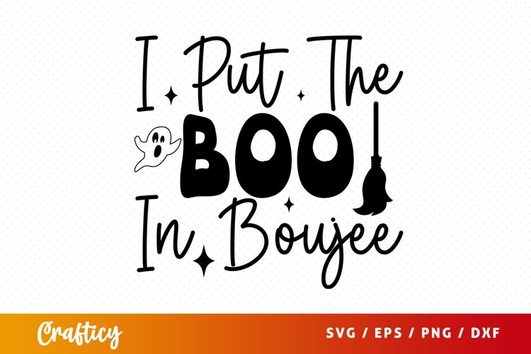 I Put the boo in boujee SVG (2899138)