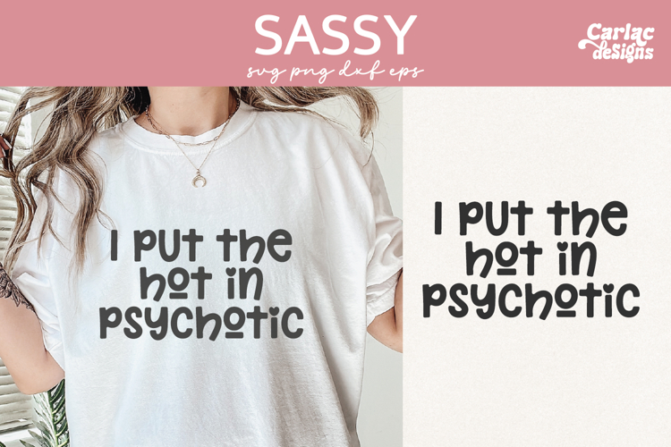 I Put the Hot in Psychotic SVG