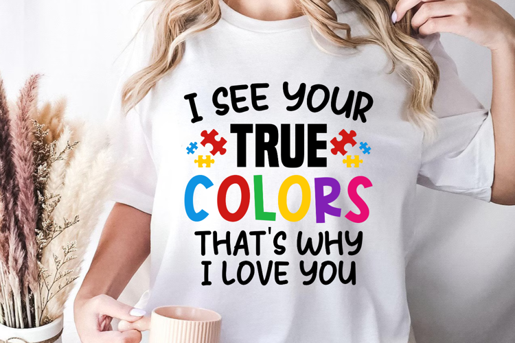 I see your true colors that's SVG, Autism Quotes S