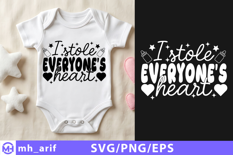 I Stole Everyone's Heart Baby SVG PNG T Shirt Design