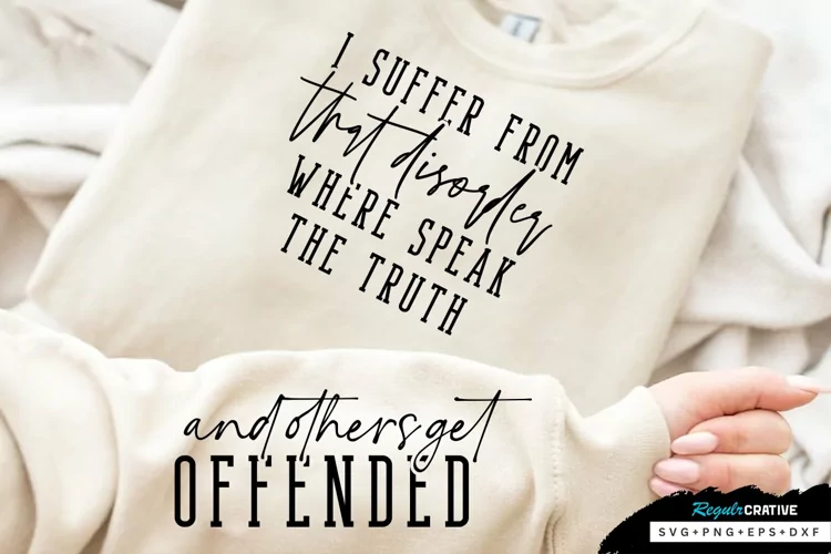 I Suffer From That Sleeve SVG, Sarcastic SVG Design