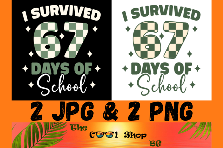 I Survived 67 Days Of School Png, 67 Checkered Png