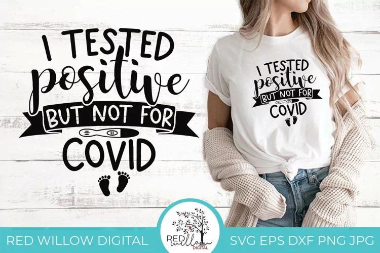 I Tested Positive But Not For Covid | Baby Announcement SVG