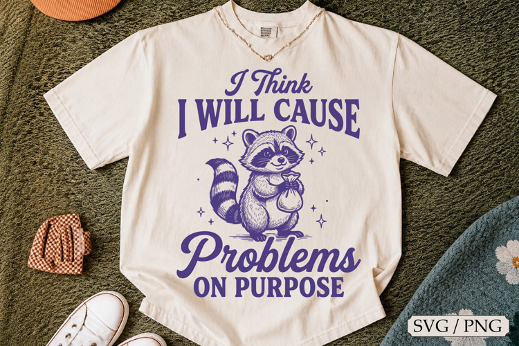 I Think I WILL CAUSE Problems on PURPOSE SVG