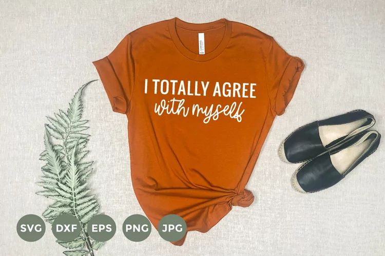 I totally agree with myself | Funny Svg Design