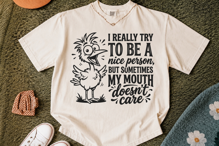 I Try To Be A Nice Person SVG,Funny Birds Quotes